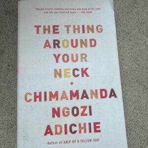 Chimamanda Ngozi Adichie 'The Thing Around Your Neck' Book